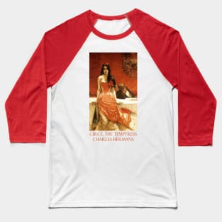 Circe the Temptress by Charles Hermans Baseball T-Shirt